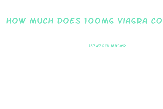 How Much Does 100mg Viagra Cost