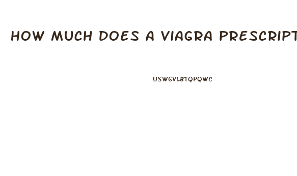 How Much Does A Viagra Prescription Cost