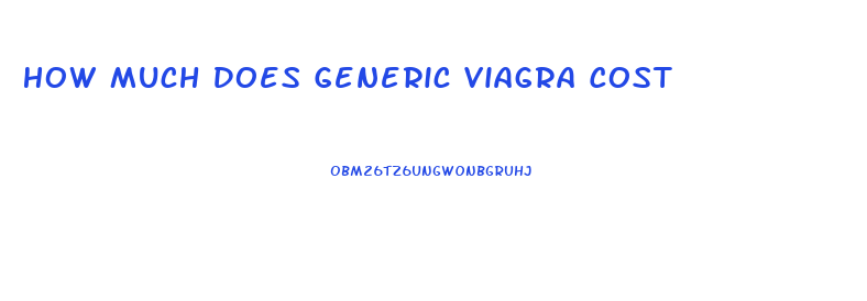 How Much Does Generic Viagra Cost