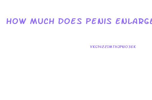 How Much Does Penis Enlargement Surgery Cost Us
