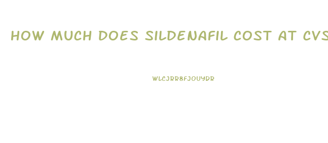 How Much Does Sildenafil Cost At Cvs