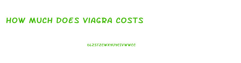 How Much Does Viagra Costs