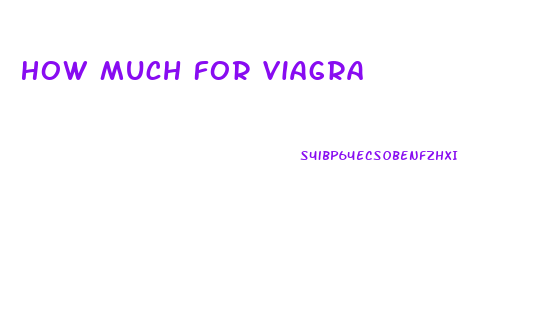 How Much For Viagra