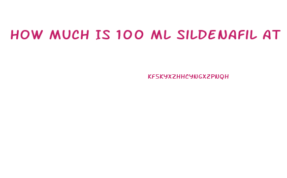 How Much Is 100 Ml Sildenafil At Walgreens