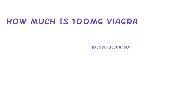 How Much Is 100mg Viagra