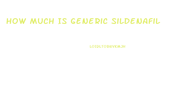 How Much Is Generic Sildenafil