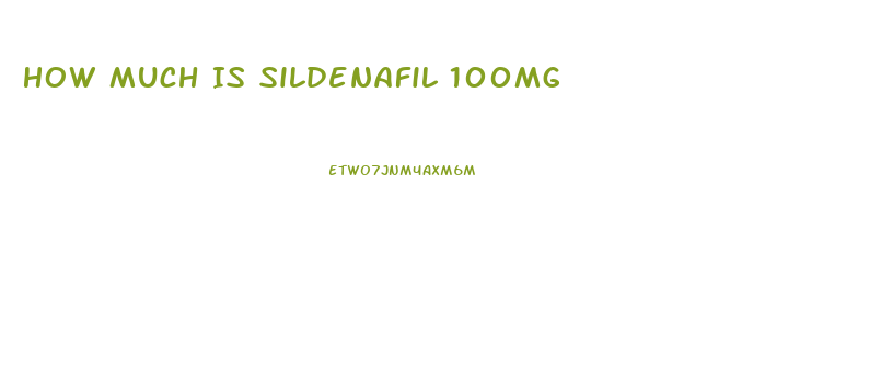 How Much Is Sildenafil 100mg