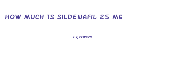 How Much Is Sildenafil 25 Mg