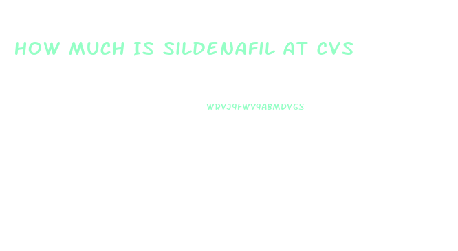 How Much Is Sildenafil At Cvs