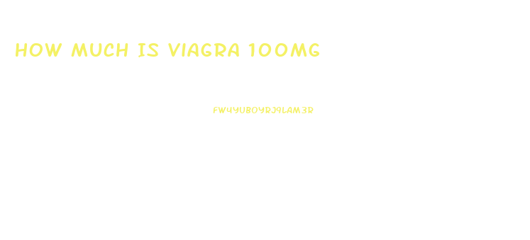 How Much Is Viagra 100mg