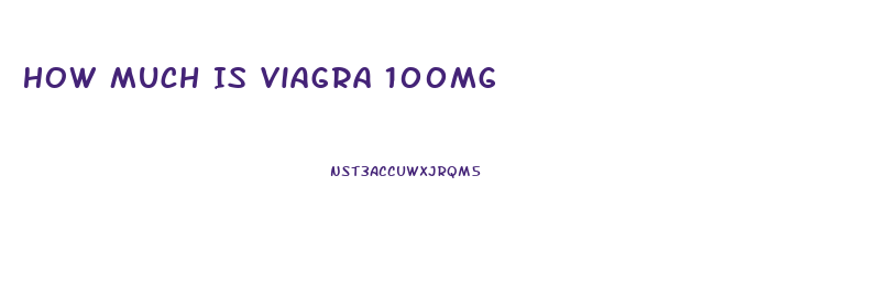 How Much Is Viagra 100mg