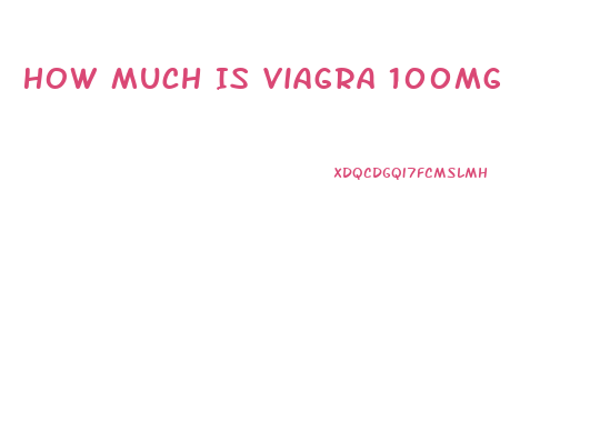 How Much Is Viagra 100mg