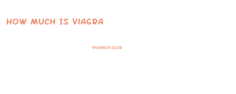 How Much Is Viagra