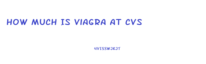 How Much Is Viagra At Cvs