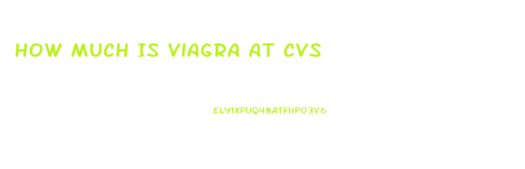 How Much Is Viagra At Cvs