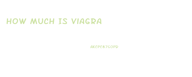 How Much Is Viagra