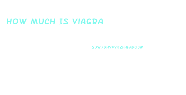 How Much Is Viagra