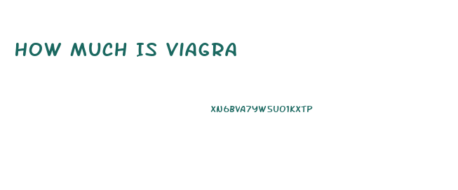 How Much Is Viagra