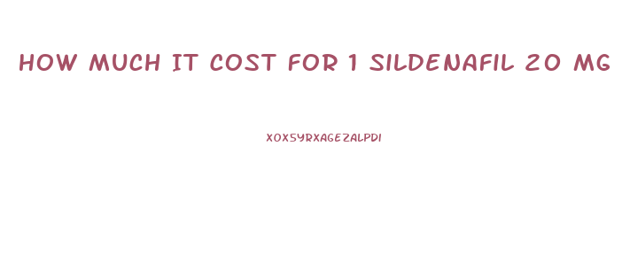 How Much It Cost For 1 Sildenafil 20 Mg