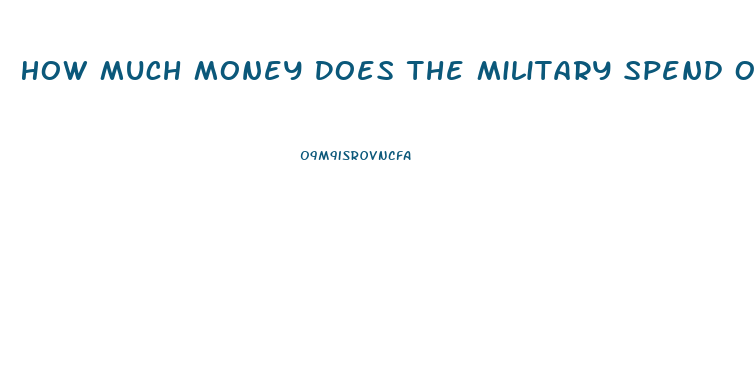 How Much Money Does The Military Spend On Viagra