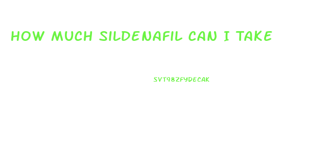 How Much Sildenafil Can I Take