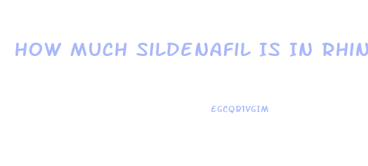 How Much Sildenafil Is In Rhino 700