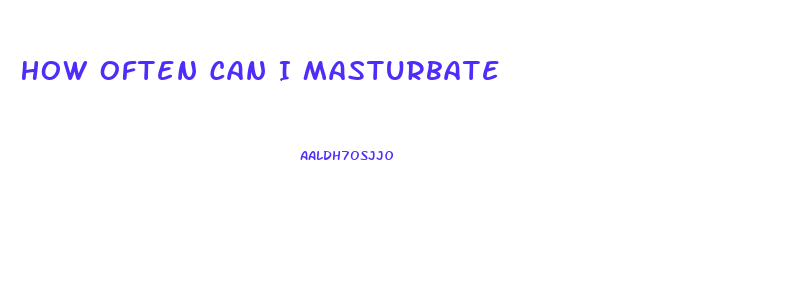 How Often Can I Masturbate
