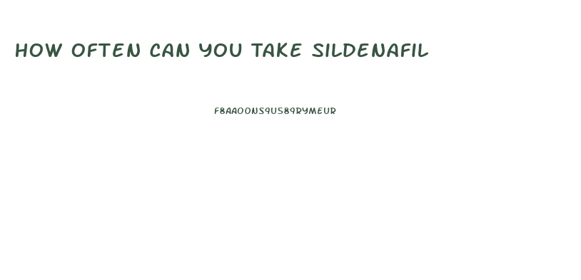 How Often Can You Take Sildenafil