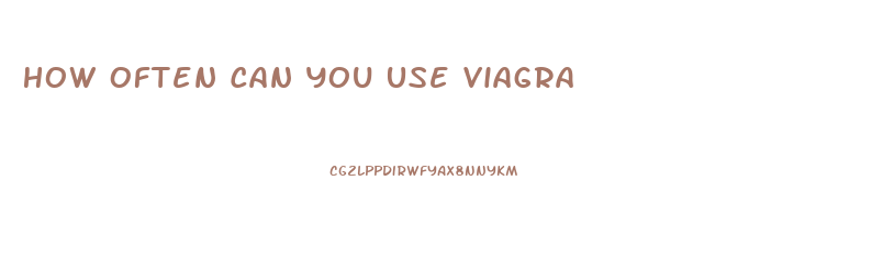 How Often Can You Use Viagra