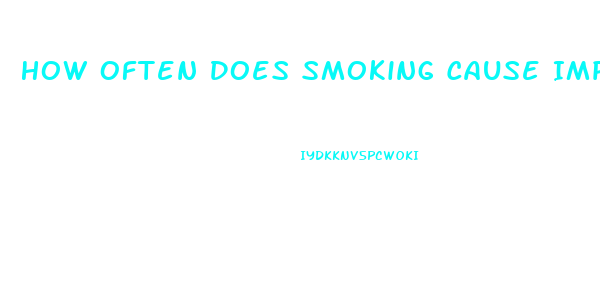 How Often Does Smoking Cause Impotence