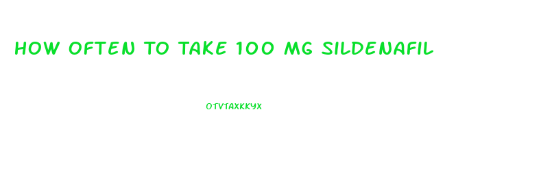 How Often To Take 100 Mg Sildenafil