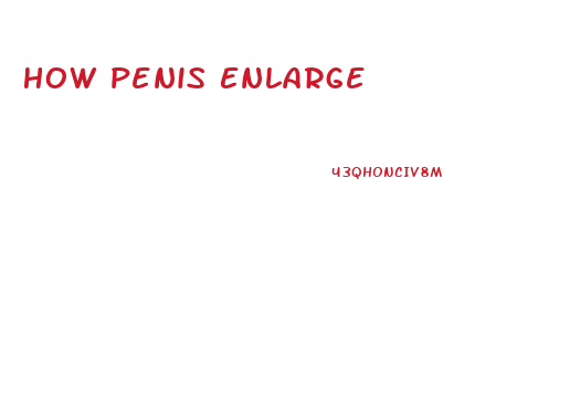 How Penis Enlarge