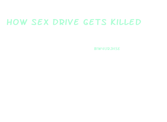 How Sex Drive Gets Killed