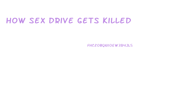 How Sex Drive Gets Killed