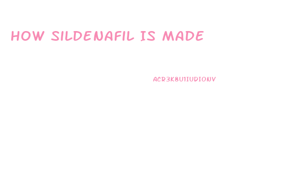 How Sildenafil Is Made