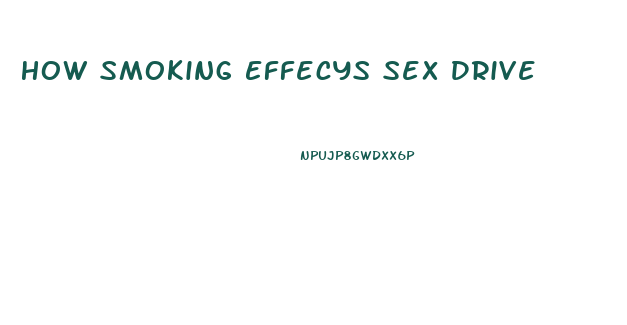 How Smoking Effecys Sex Drive