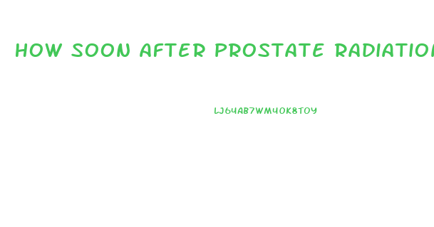 How Soon After Prostate Radiation Surgery Does Impotence Last