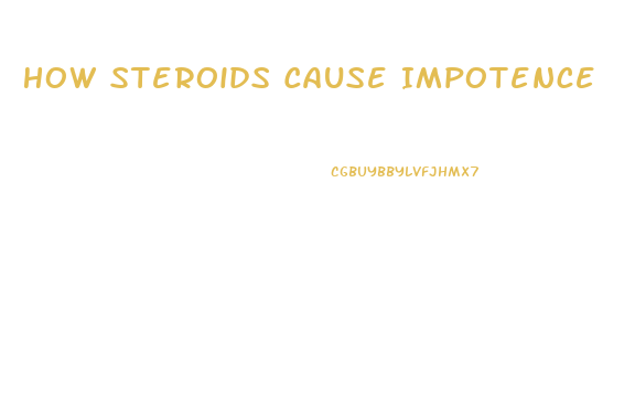 How Steroids Cause Impotence