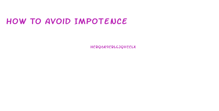 How To Avoid Impotence