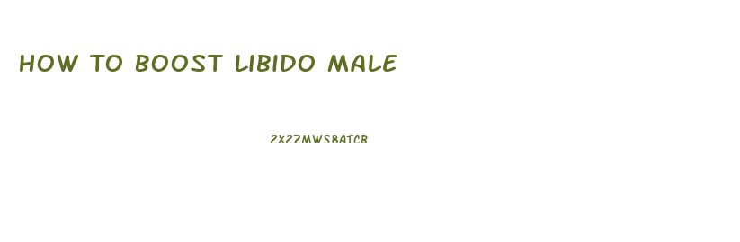 How To Boost Libido Male
