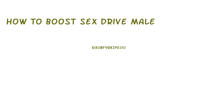 How To Boost Sex Drive Male