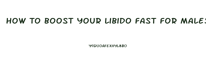 How To Boost Your Libido Fast For Males