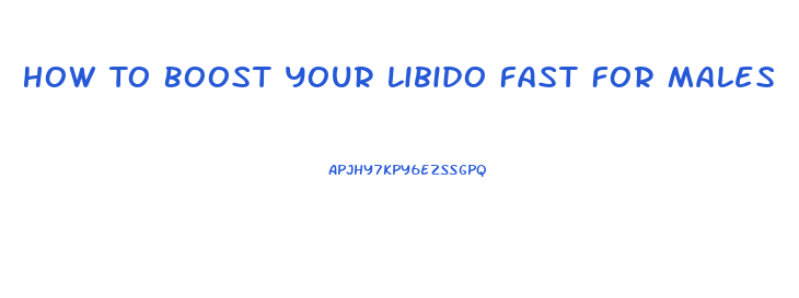 How To Boost Your Libido Fast For Males