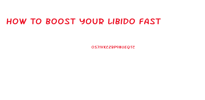 How To Boost Your Libido Fast