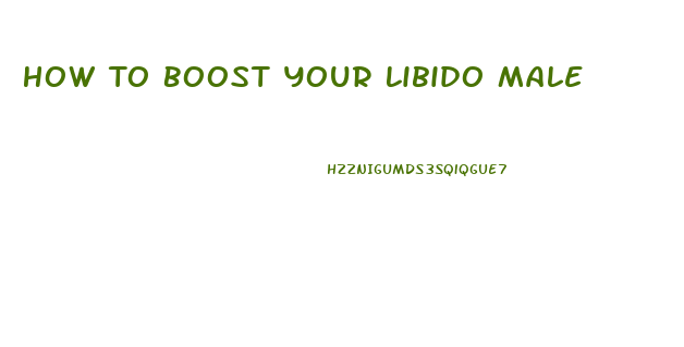 How To Boost Your Libido Male