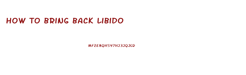 How To Bring Back Libido