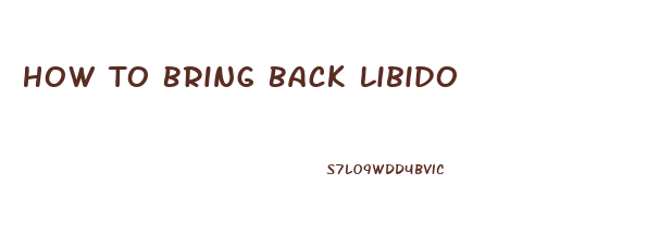 How To Bring Back Libido