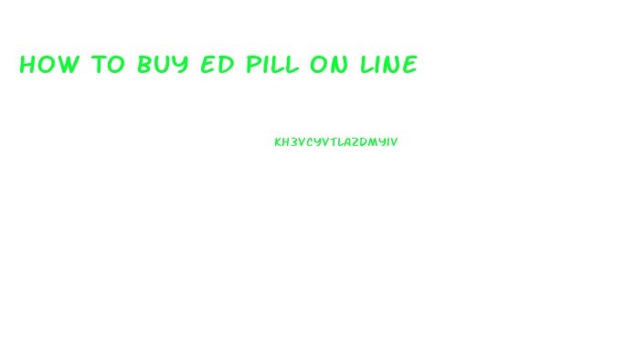 How To Buy Ed Pill On Line