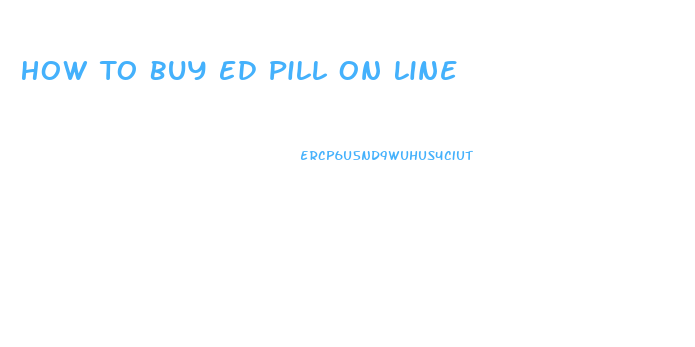 How To Buy Ed Pill On Line