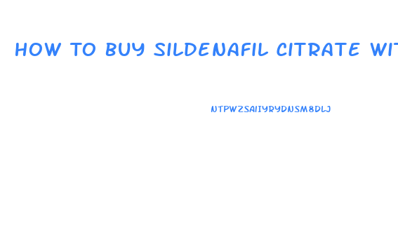 How To Buy Sildenafil Citrate Without Prescription